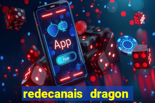 redecanais dragon ball z
